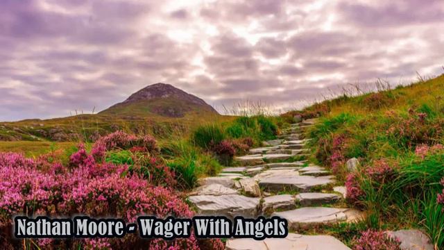 Nathan Moore - Wager With Angels смотреть онлайн