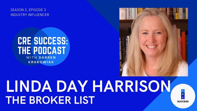 Linda Day Harrison, The Broker List; S02E03, CRE Success: The Podcast смотреть онлайн