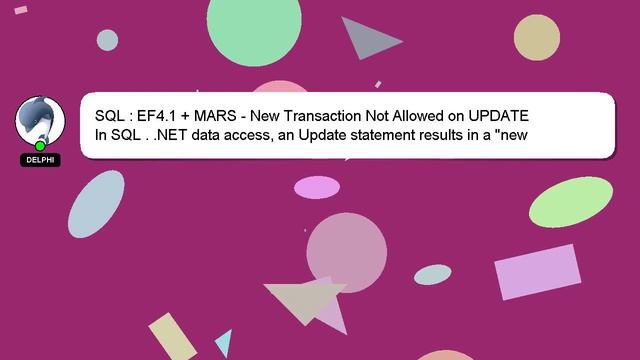 SQL : EF4.1 + MARS - New Transaction Not Allowed on UPDATE смотреть онлайн