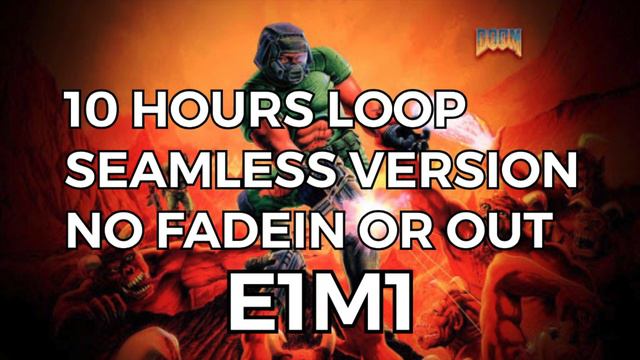 Doom - E1M1 - At Doom's Gate - 10 HOURS NO FADEIN-OUT смотреть онлайн