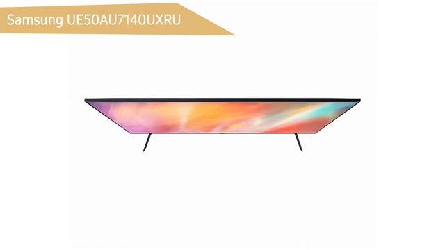 Телевизор Samsung UE50AU7140UXRU (UE50AU7140U, UE50AU7140, UE50AU7140UXUA) смотреть онлайн
