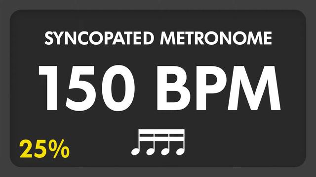 150 BPM - Syncopated Metronome - 16th Notes (25%) смотреть онлайн