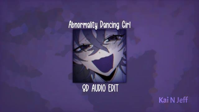 Guchiry - Abnormality Dancing Girl || 8D Audio Edit🎧