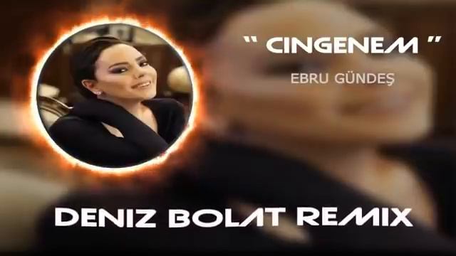 Ebru Gündeş - Çingenem (Deniz Bolat Remix)
