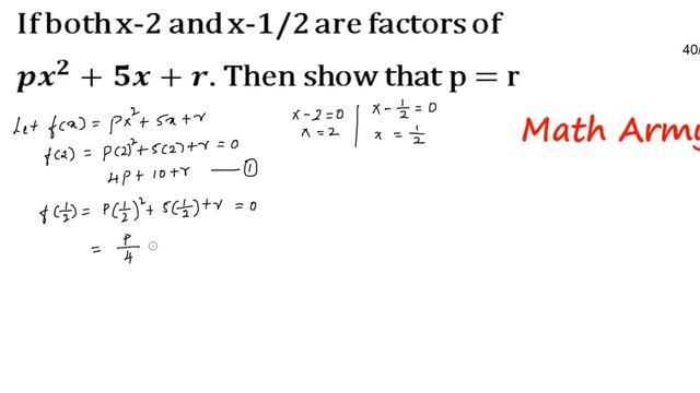 If both x-2 and x-1/2 are factors of px^2+5x+r. Then show that p = r смотреть онлайн