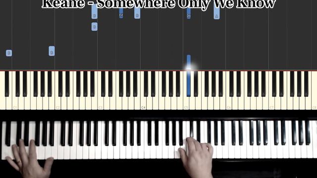 Keane - Somewhere Only We Know -- Piano Tutorial смотреть онлайн