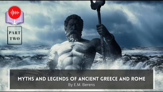 Myths and Legends of Ancient Greece and Rome #AudioBook Part 2 смотреть онлайн