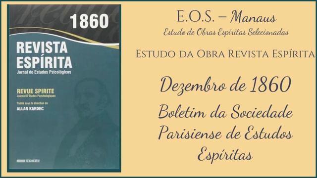 Revista Espírita 1860 - Estudo 140 - Aos Assinantes da Revista Espírita e Boletim da Sociedade смотреть онлайн