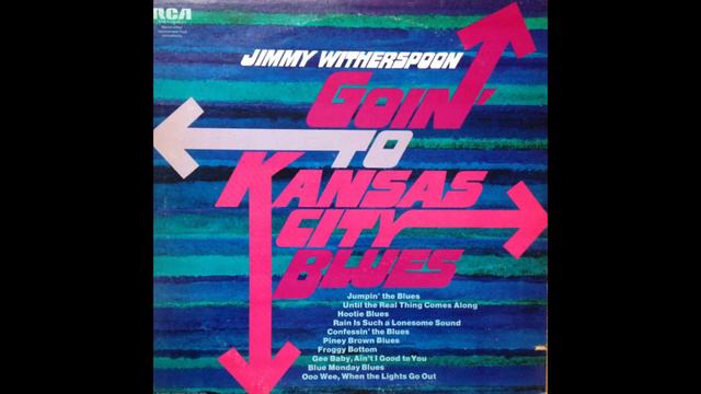 Jimmy Witherspoon With Jay McShann – Confessin' The Blues смотреть онлайн