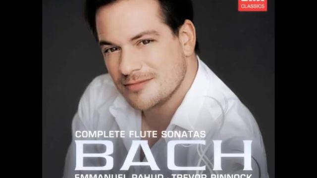 Emmanuel Pahud Bach Sonata in a major (1/2) bwv 1032 смотреть онлайн