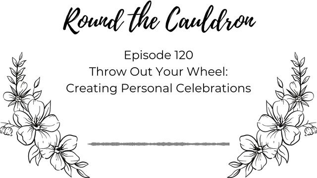 Ep. 120 Throw Out Your Wheel || Making Personal Celebrations [Podcast Episode] [CC] смотреть онлайн