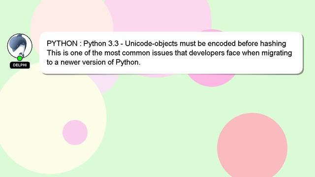PYTHON : Python 3.3 - Unicode-objects must be encoded before hashing смотреть онлайн