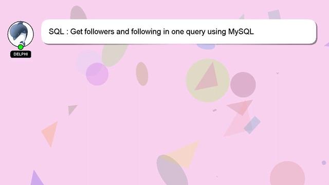 SQL : Get followers and following in one query using MySQL смотреть онлайн
