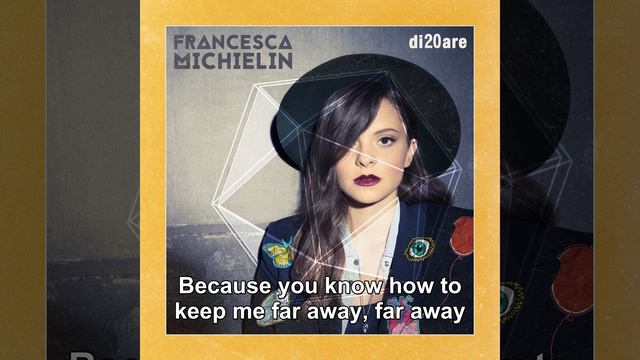 Francesca Michielin - Lontano (English Lyrics)