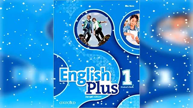 Oxford English Plus 1 Class Audio 2nd Edition CD1 смотреть онлайн