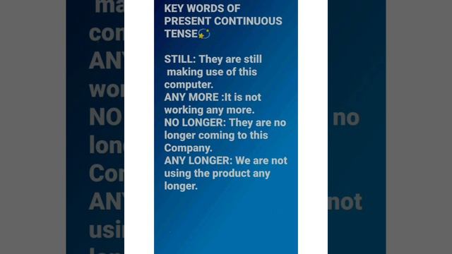 STILL, ANY MORE, NO LONGER, ANY LONGER, KEY WORDS OF PRESENT CONTINUOUS TENSE||GRAMMAR💫💫 смотреть онлайн