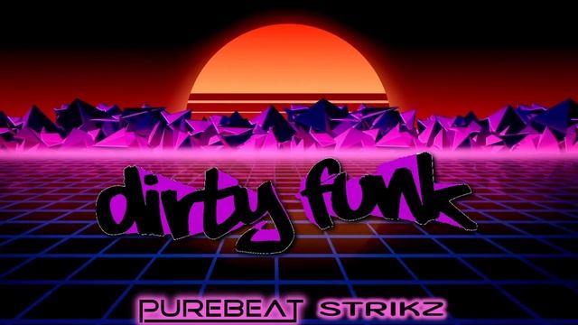 Purebeat x STRIKZ - Dirty Funk (Original mix) смотреть онлайн