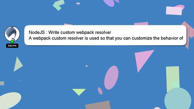 NodeJS : Write custom webpack resolver смотреть онлайн