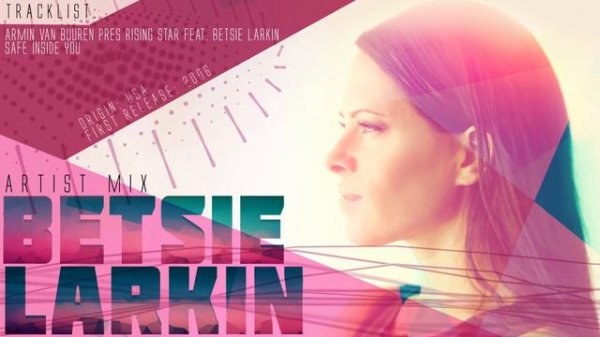 Betsie Larkin - Artist Mix
