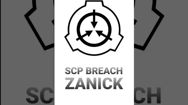 SCP BREACH-ZANICK смотреть онлайн