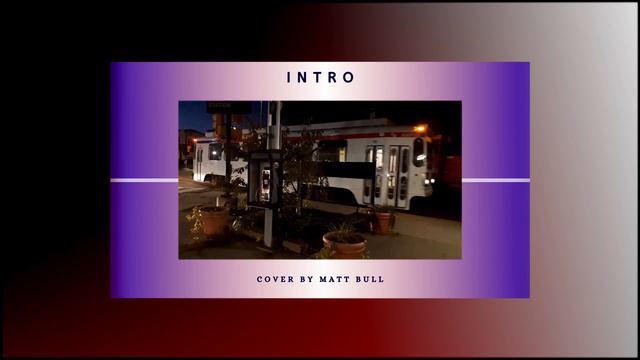 Intro - Matt Bull (The xx Cover) смотреть онлайн