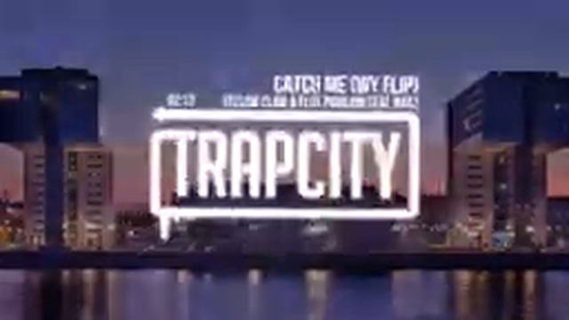 Trap City Yellow Claw & Flux Pavilion Catch Me WY Flip SsrVM4yXf5w смотреть онлайн