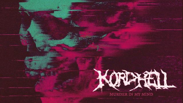KORDHELL - Murder In My Mind [Slwd + Rvrb + Best Part Perfectly Looped]