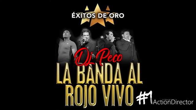 LA BANDA AL ROJO VIVO /// ÉXITOS DE ORO /// LO MEJOR DE LO MEJOR #1 /// DJ PECO смотреть онлайн
