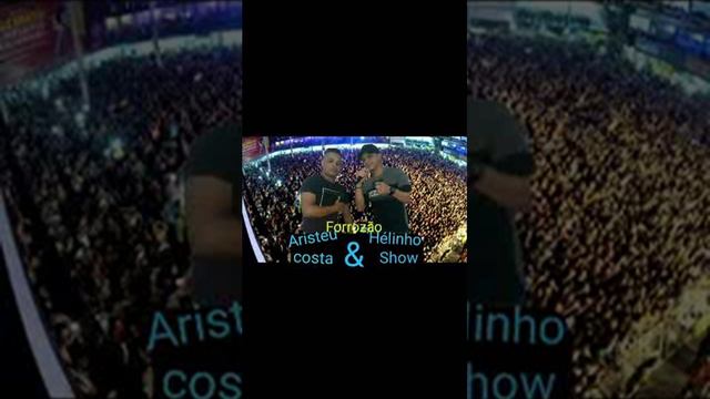 Forrozão Aristeu Costa & Hélinho Show смотреть онлайн