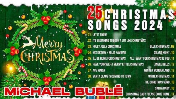 Top Christmas Songs of All Time with Michael Bublé ? The Very Best Christmas Songs of Michael Bublé