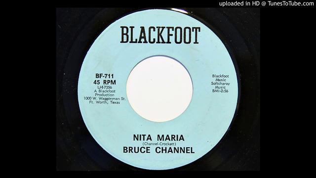 Bruce Channel - Nita Maria (Blackfoot 711) смотреть онлайн
