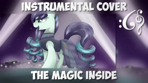 My Little Pony: Friendship is Magic - "The Magic Inside" (Alex376 Instrumental Cover)