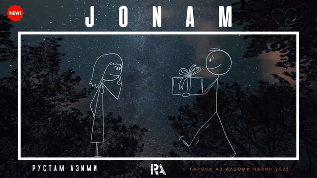 Rustam Azimi Jonam 2023 Рустам Азими Ҷонам 2023