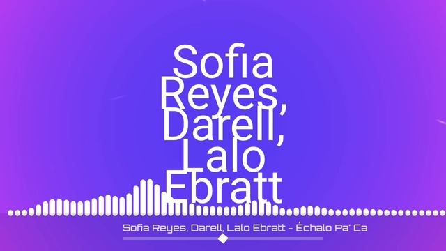 Sofia-Reyes-Darell-Lalo.mp4 смотреть онлайн