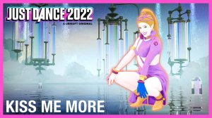 Just Dance 2022 - Kiss Me More (feat. SZA) by Doja Cat
