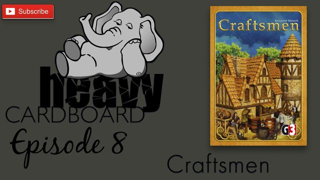 Heavy Cardboard Episode 8 - Craftsmen смотреть онлайн