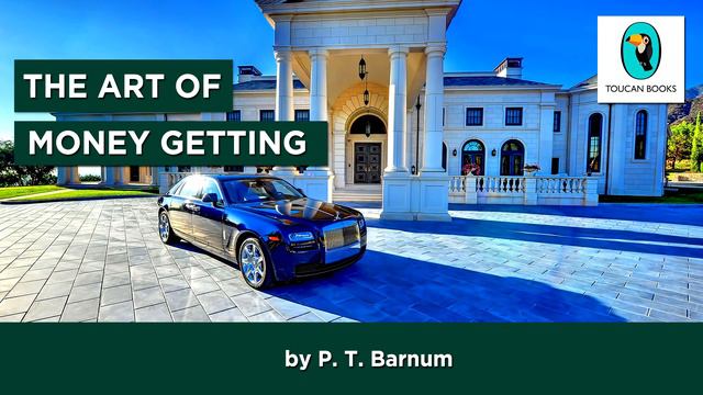 THE ART OF MONEY GETTING: P. T. Barnum - FULL AudioBook смотреть онлайн
