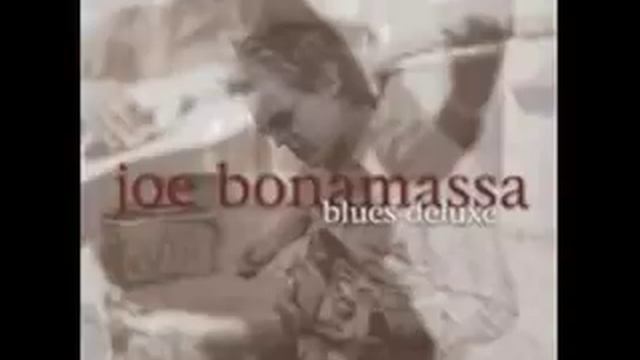 Joe Bonamassa - Blues Deluxe смотреть онлайн