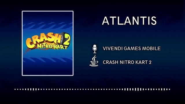 Crash Nitro Kart 2 OST (JAVA) - Atlantis смотреть онлайн