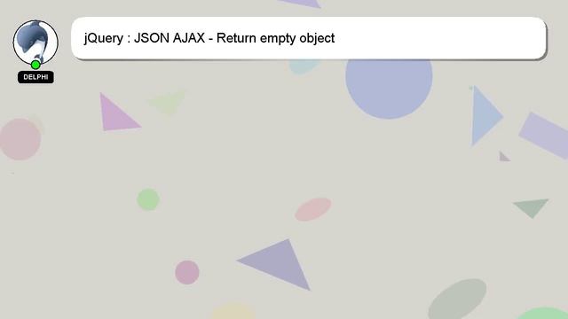 jQuery : JSON AJAX - Return empty object смотреть онлайн