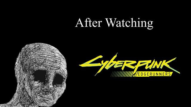 "I really want to stay at your house" BEFORE vs AFTER watching Edgerunners смотреть онлайн