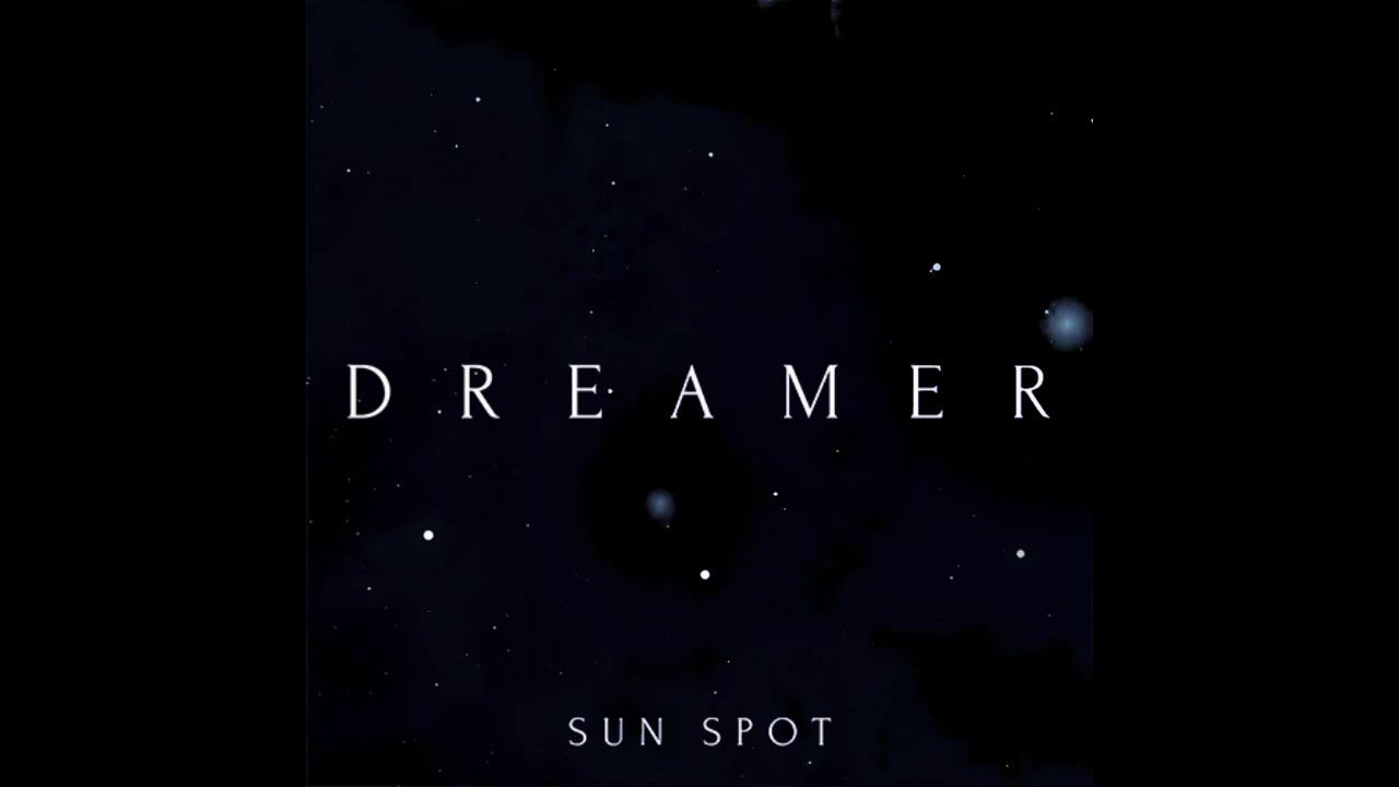 Sun Spot - Dreamer '2021 (Album Preview)