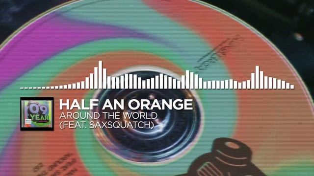 Half an Orange & Saxsquatch - Around the World [Monstercat Release] смотреть онлайн