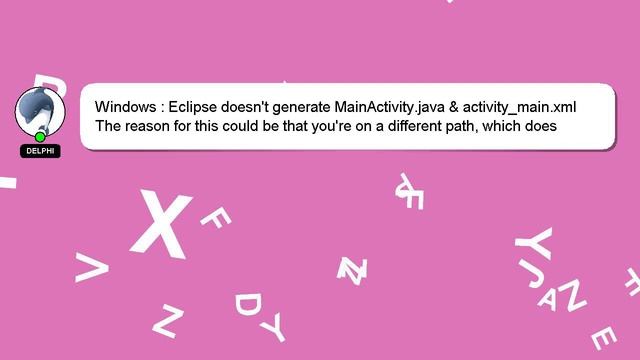 Windows : Eclipse doesn't generate MainActivity.java & activity_main.xml смотреть онлайн