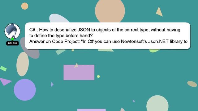 C# : How to deserialize JSON to objects of the correct type, without having to define the type befo смотреть онлайн