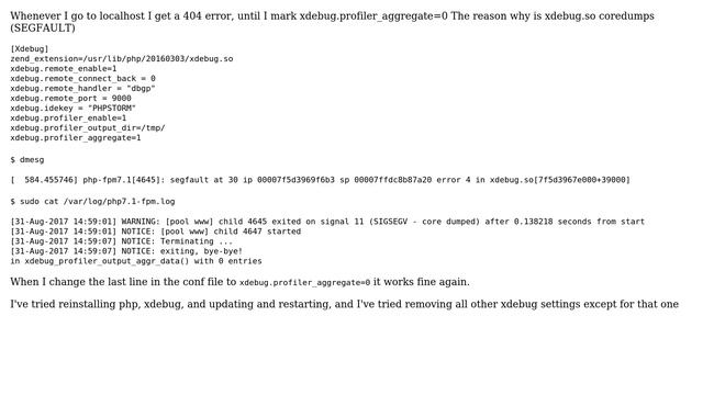 Xdebug Profiler Aggregate Always Crashes (xdebug.profiler_aggregate=1 Causes Coredump In...
