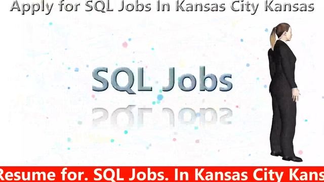 ResumeSanta.com: Apply For SQL Jobs In Kansas City Kansas