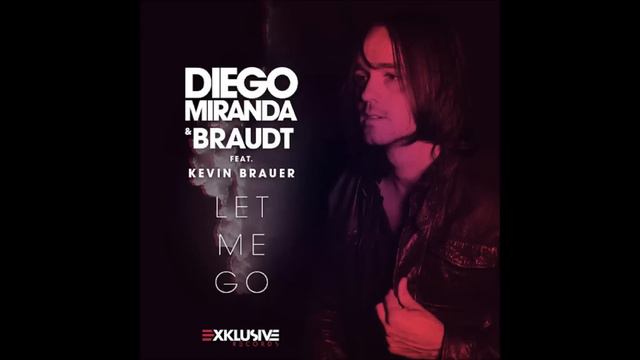 Let Me Go (Original Mix) - Diego Miranda смотреть онлайн