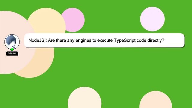 NodeJS : Are there any engines to execute TypeScript code directly? смотреть онлайн