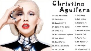 Christina Aguilera Greatest Hits || Christina Aguilera Greatest Hits Full Album
